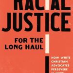 book cover Racial Justice for the long Haul